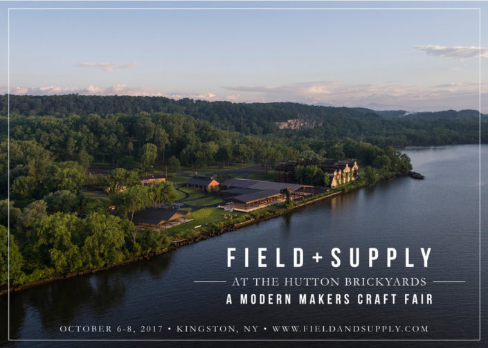 Field + Supply 2017: Modern Crafts in the Hudson Valley